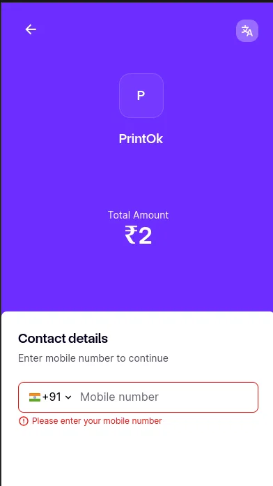 The Razorpay checkout opening on the phone, showing the PrintOk name,
                      the amount due and a field for the customer's mobile number.
